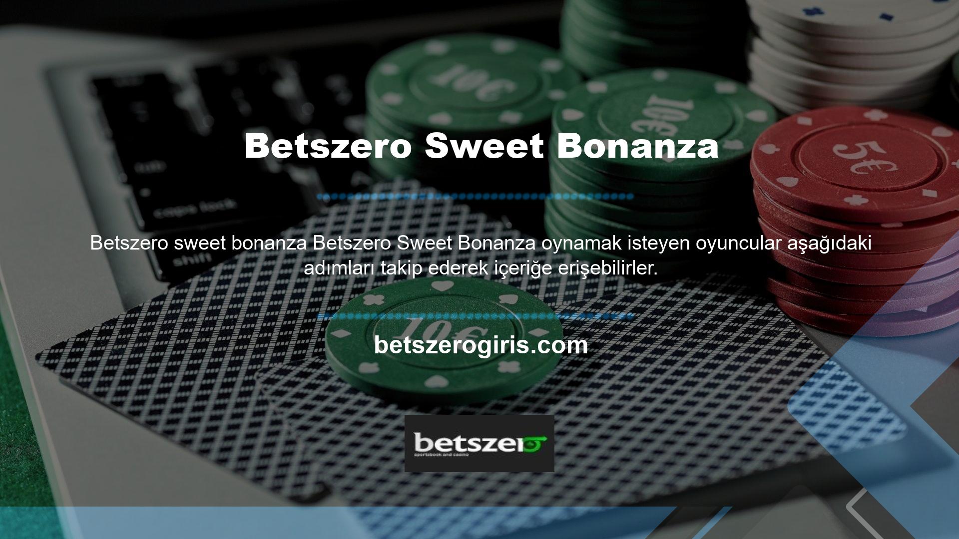 Öncelikle Betszero tatlı bonanza giriş ekranında bahis seçeneklerini açın
